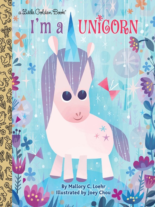 Title details for I'm a Unicorn by Mallory Loehr - Available